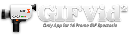 GIFVid - Only App for 16 Frame GIF Spectacle